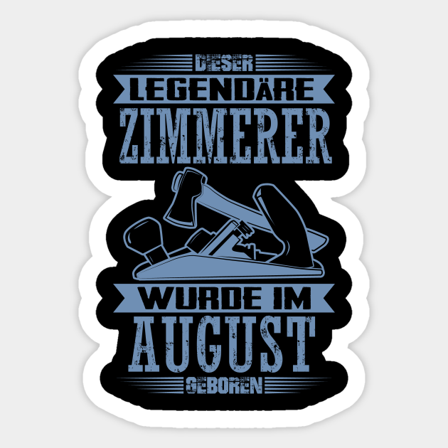 Zimmerer Geburtstag Sprüche Zimmermann Geschenke Geschenk Sticker